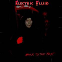 Electric Fluid : Back to the Past